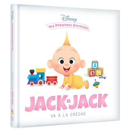 DISNEY - Mes Premières Histoires - Jack-Jack va à la crèche