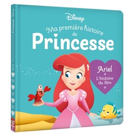 DISNEY BABY - Ma Première Histoire de Princesse - Ariel, L'histoire du film