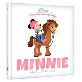 DISNEY - Mes Premières Histoires - Minnie aime les poneys