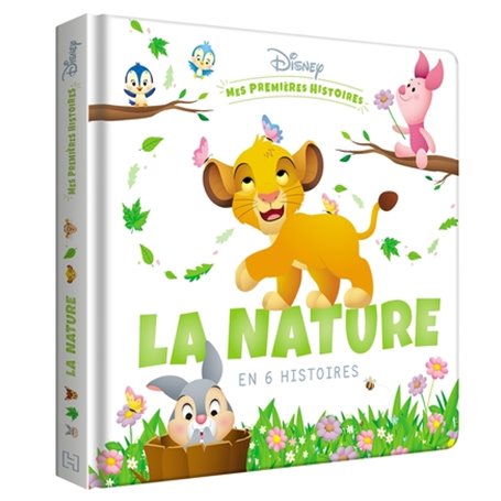 DISNEY - Mes Premières Histoires - La Nature en 6 histoires