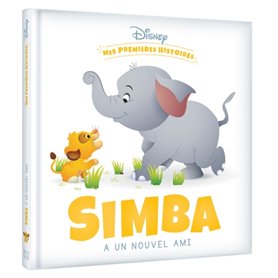 DISNEY - Mes Premières Histoires - Simba a un nouvel ami