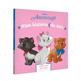 LES ARISTOCHATS - Mon Histoire du soir - L'histoire du film - Disney