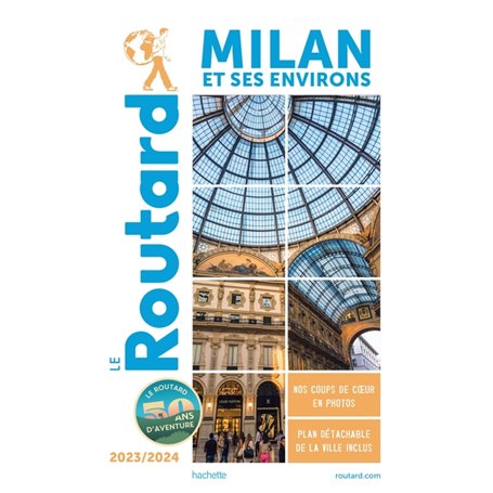 Guide du Routard Milan et ses environs 2023/24