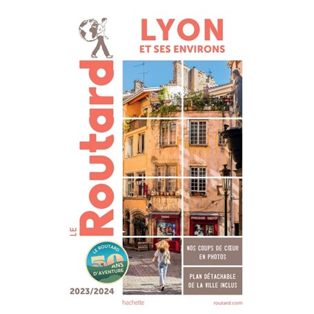 Guide du Routard Lyon et ses environs 2023/24