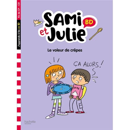 Sami et Julie BD Fin de CP- CE1 - Le voleur de crêpes