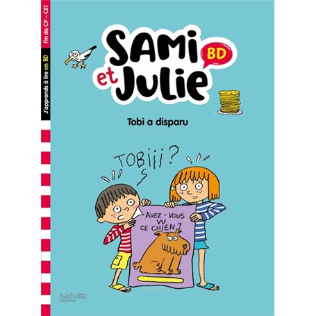 Sami et Julie BD Fin de CP- CE1 - Tobi a disparu