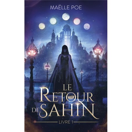 Le Retour de Sahin - livre 1