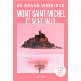 Mont Saint-Michel et Saint-Malo Un Grand Week-end