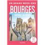 Bourges capitale du Berry guide Un Grand Week-end