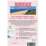 Bordeaux, bassin d'Arcachon, vignobles Guide Un Grand Week-end