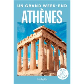 Athènes Guide Un Grand Week-end