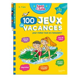 100 Jeux de vacances avec Sami et Julie Du CE2 au CM1 (8-9 ans) - Cahier de vacances 2023