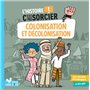 L'histoire C'est pas sorcier - Colonisation et décolonisation