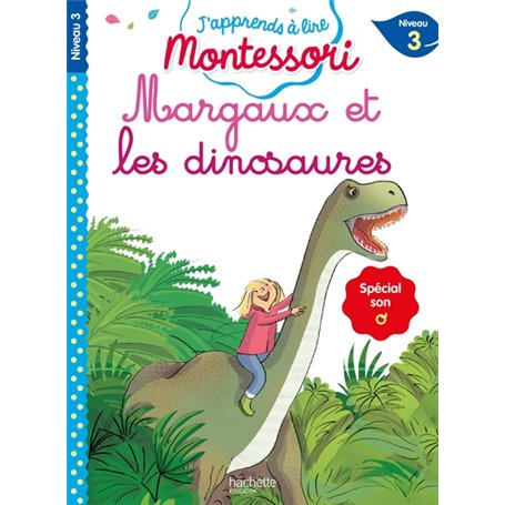 J'apprends à lire Montessori - CP niveau 3  : Margaux et les dinosaures