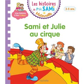 Les histoires de P'tit Sami Maternelle (3-5 ans) :  Sami et Julie au cirque