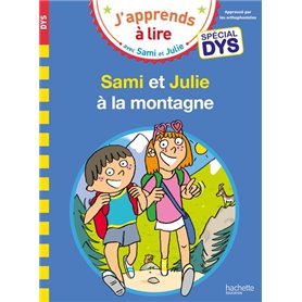 Sami et Julie- Spécial DYS (dyslexie) Sami et Julie à la montagne