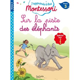 J'apprends à lire Montessori CP niv.3 Sur la piste des éléphants