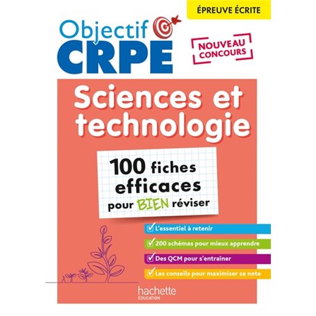 OBJECTIF CRPE - 100 FICHES EFFICACES POUR BIEN RÉVISER - SCIENCES ET TECHNOLOGIE