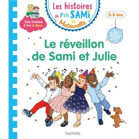 Les histoires de P'tit Sami Maternelle (3-5 ans) : Le réveillon de Sami et Julie