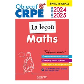 Objectif CRPE 2024 - 2025 - Maths - La leçon -  épreuve orale d'admission