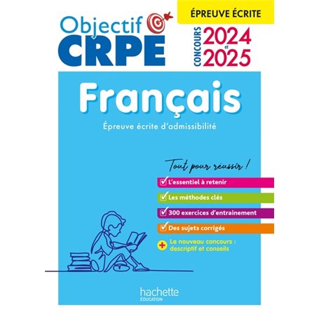 Objectif CRPE 2024 - 2025 - Français - épreuve écrite d'admissibilité