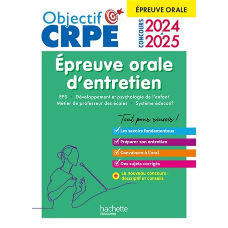 Objectif CRPE 2024 - 2025 -  Réussir l'épreuve orale d'entretien