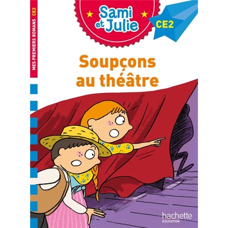 Sami et Julie Roman CE2 -  Soupçons au théâtre