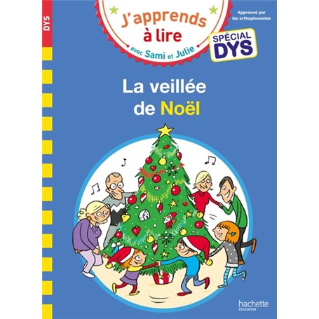Sami et Julie- Spécial DYS (dyslexie) La veillée de Noël