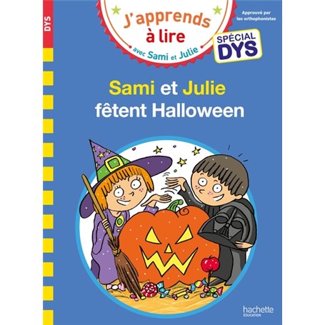 Sami et Julie - Spécial DYS (dyslexie) Sami & Julie fêtent Halloween