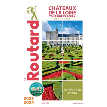 Guide du Routard Châteaux de la Loire 2023/24