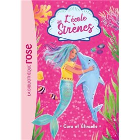 L'école des Sirènes 02 - Cora et Etincelle