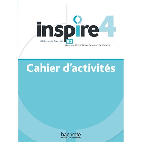 INSPIRE 4 Cahier d'activités