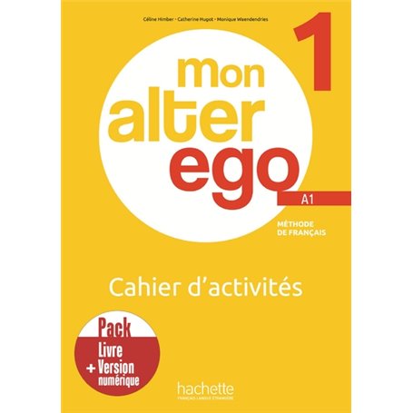 Pack Cahier d'activités + version numérique Mon Alter Ego 1