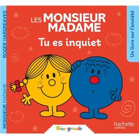 Monsieur Madame - Tu es inquiet