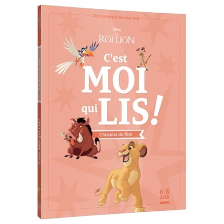 DISNEY - Mes Premières Lectures - C'est moi qui lis - Le Roi Lion, L'histoire du film