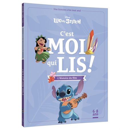 DISNEY - Mes Premières Lectures - C'est moi qui lis - Lilo et Stitch, l'histoire du film