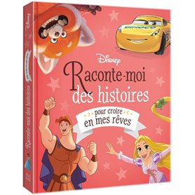 DISNEY - Raconte-moi des histoires pour croire en mes rêves