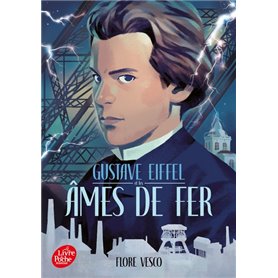 Gustave Eiffel et les âmes de fer