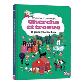 Mon tout premier cherche et trouve - le grand méchant loup