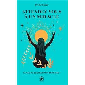 Attendez-vous à un miracle