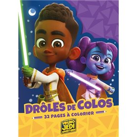 STAR WARS LES AVENTURES DES PETITS JEDI - Drôles de colos