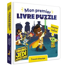 STAR WARS LES AVENTURES DES PETITS JEDI - Mon Premier livre puzzle -Travail d'équipe