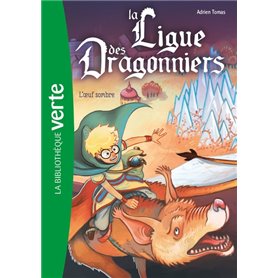 La ligue des dragonniers 02 - L'oeuf sombre