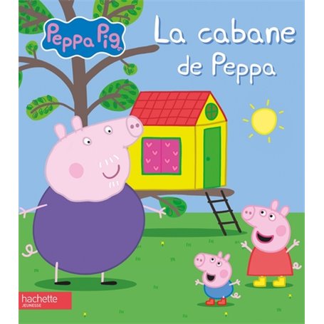 Peppa Pig - La cabane de Peppa