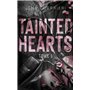 Tainted Hearts - tome 1