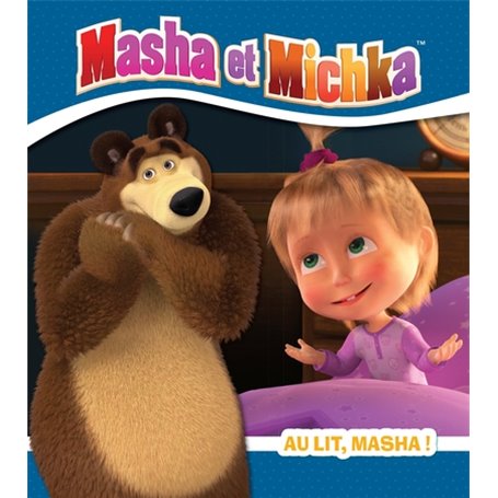 Masha et Michka - Au lit, Masha !