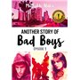 Another story of bad boys - Tome 1