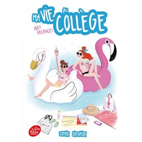 Ma vie au collège - 100% vacances