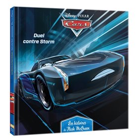 CARS - Les Histoires de Flash McQueen -6 -  Duel contre Storm - Disney Pixar