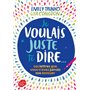 Je voulais juste te dire